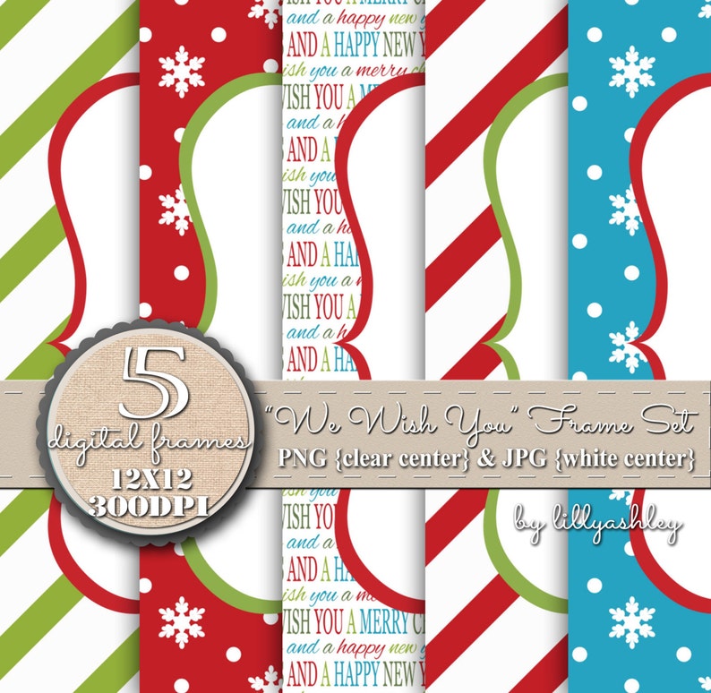 May include: Set of five digital frames with a Christmas theme. The frames are 12 inches by 12 inches and 300 DPI. The frames feature a variety of patterns, including red and white stripes, green and white stripes, and blue and white polka dots. The frames also feature snowflakes and the text "We Wish You" in a variety of colors.