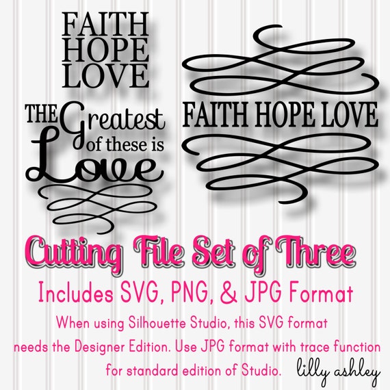 Svg Files Set Of 3 Faith Hope Love Svg Png Jpg All Etsy