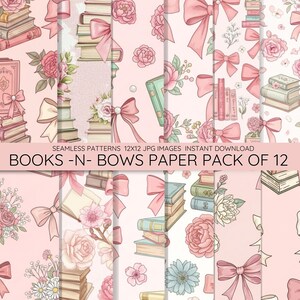 Puede incluir: Un conjunto de 12 patrones de papel digital sin costuras. Los diseños presentan pilas de libros, lazos rosas y elementos florales como rosas y margaritas, todo sobre un fondo rosa pálido. El texto dice "BOOKS -N- BOWS PAPER PACK OF 12".