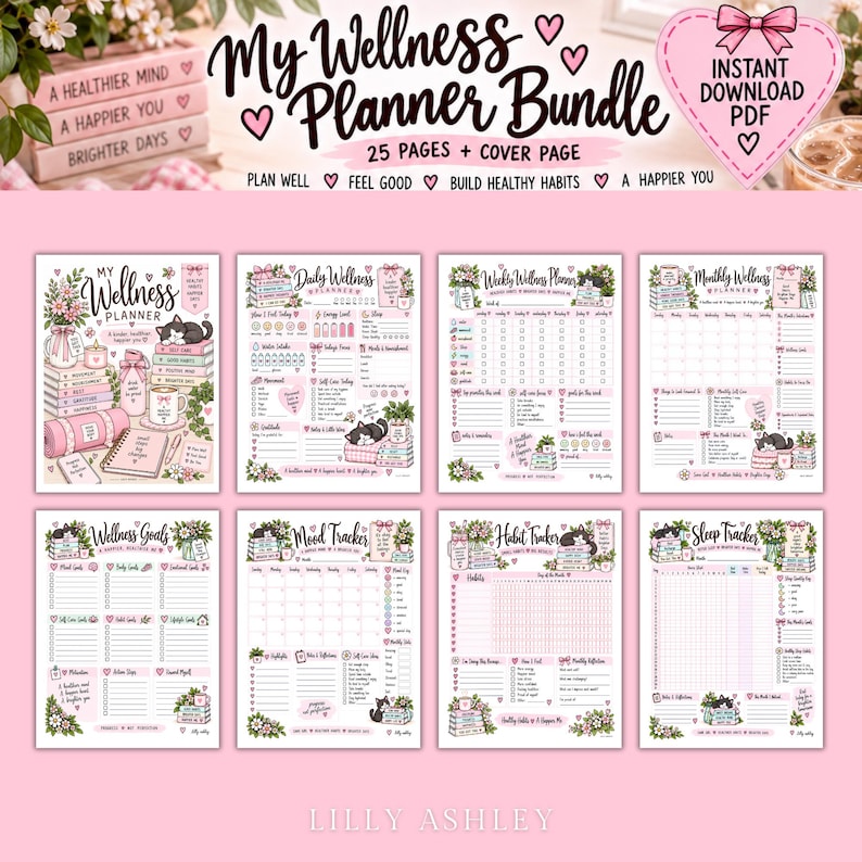 May include: A digital wellness planner bundle featuring 25 pages and a cover page. The set includes a planner, daily, weekly, and monthly wellness planners, goals, mood, habit, and sleep trackers. The pages feature pink and white illustrations of cats, flowers, and books with the text My Wellness Planner Bundle and Lilly Ashley.