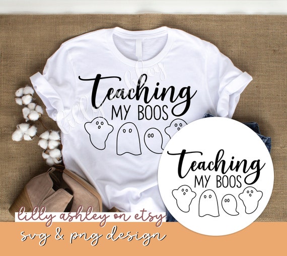 Teaching My Boos SVG Teacher Halloween SVG & png Design halloween teacher shirt SVG spooky ghost svg teacher shirt png spooky teacher svg