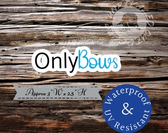 Only bows sticker decal recurve bow archery