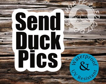Send duck pics sticker decal