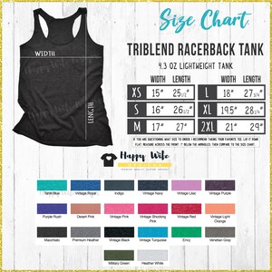 May include: Size chart for a triblend racerback tank top. The chart shows the width and length measurements in inches for sizes XS, S, M, L, XL, and 2XL. The tank top is available in a variety of colors, including Tahiti Blue, Vintage Royal, Indigo, Vintage Navy, Vintage Lilac, Vintage Purple, Purple Rush, Desert Pink, Vintage Pink, Vintage Shocking Pink, Vintage Red, Vintage Light Orange, Macchiato, Premium Heather, Vintage Black, Vintage Turquoise, Envy, Venetian Gray, Military Green, and Heather White.