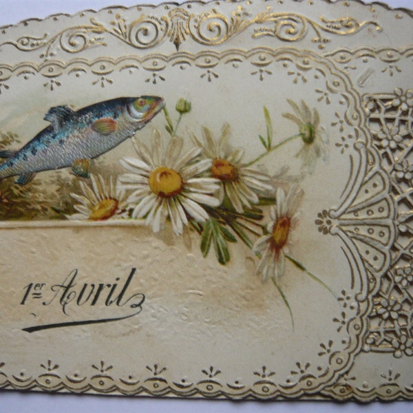 1er Avril carte ancienne carte de voeux poisson d'avril poisson fleurs bords dentelés fin 19ème début 20ème poème d'amour