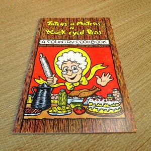 A Country Cookbook - Taters-&#39;n-Maters &#39;n Black-eyed Peas - c. 1974