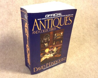 Signed edition of - Official 1991 Identification and Price Guide to Antiques and Collectibles by David P. Linquist