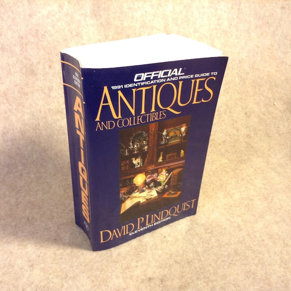 Signed edition of - Official 1991 Identification and Price Guide to Antiques and Collectibles by David P. Linquist