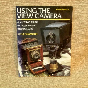 Using The View Camera - Large Format Photography - Book 1992