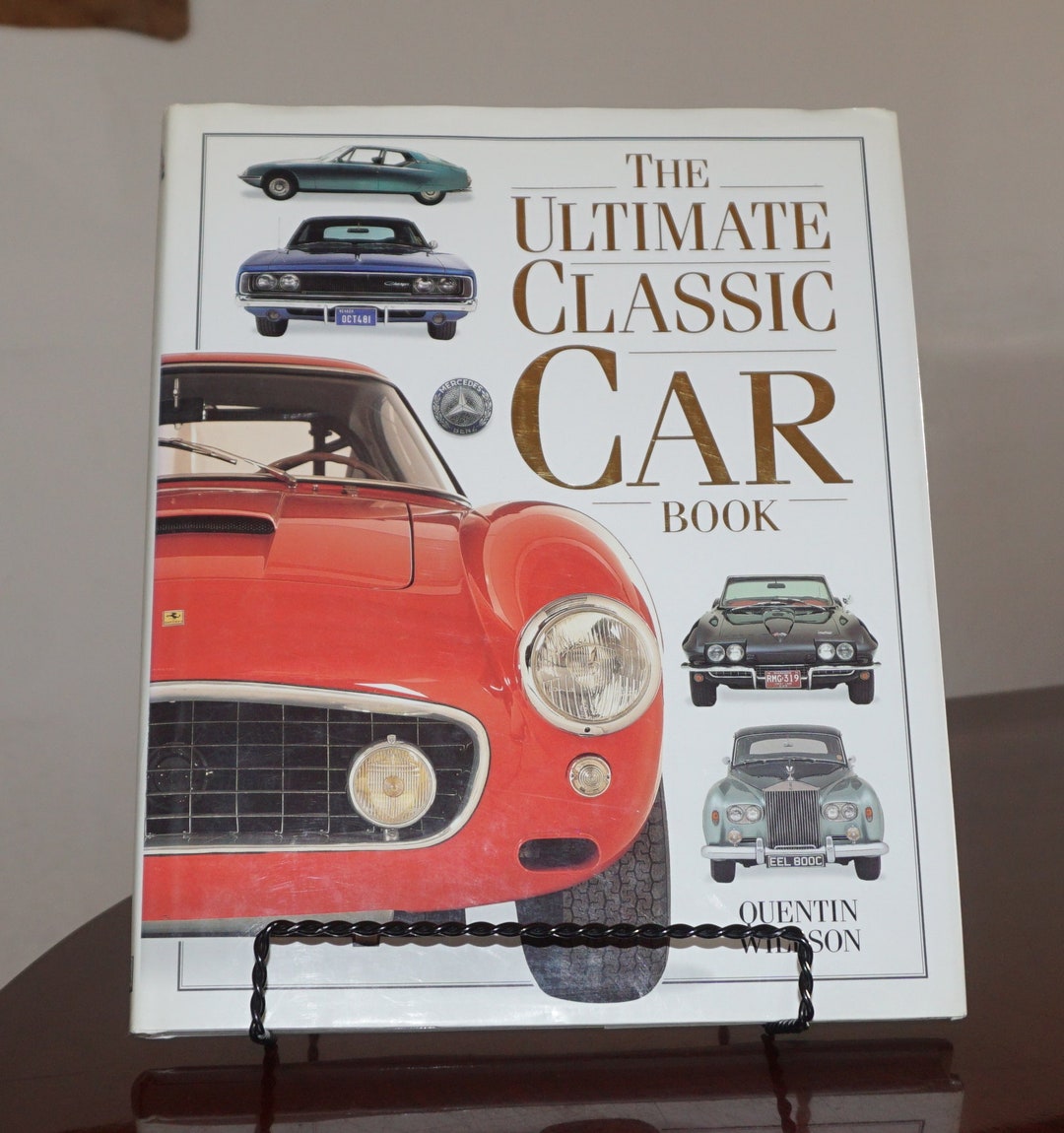 The Ultimate Classic Car Book by Quentin Willson With David Shelby