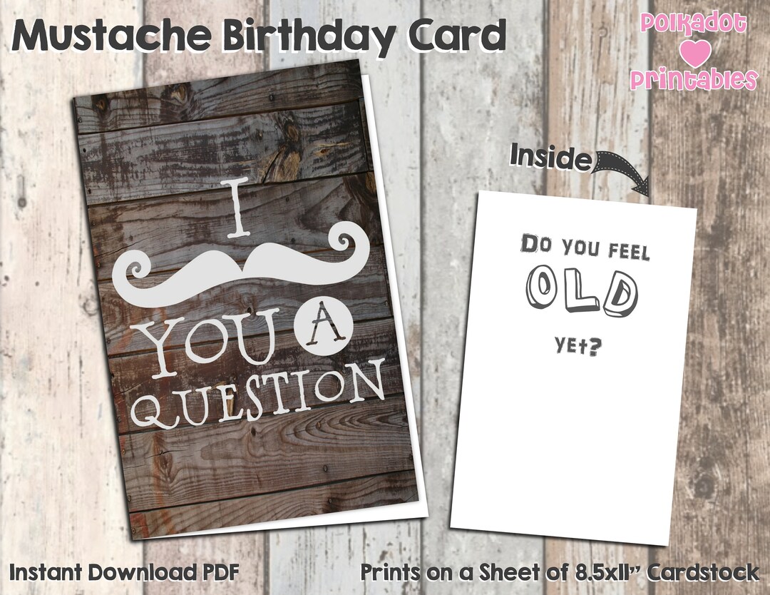 I Mustache You a Question Birthday Card - Instant Download PDF ...