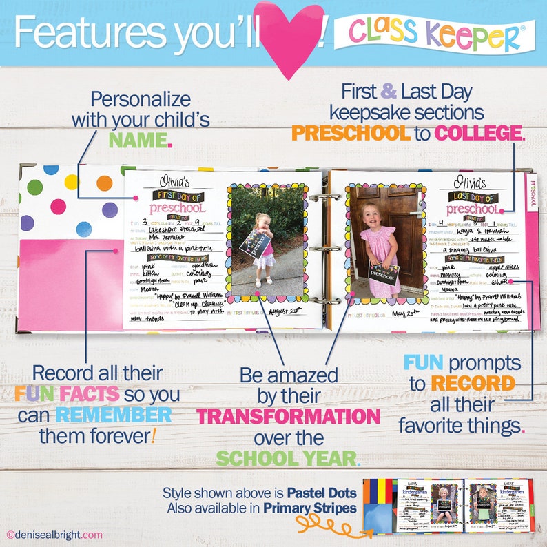 May include: A pink and white polka dot binder with a heart design and the text "Class Keeper" on the cover. The binder has two pages open, showing a section for "First Day of Preschool" and "Last Day of Preschool". The pages have space for photos, dates, and fun facts about the child's school year.