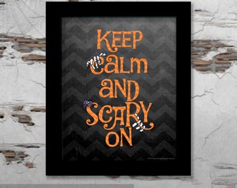 Keep Calm & Scary On | Halloween Decor | Digital Download | Print-ready, Delivered Instantly