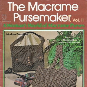 The Macramé Pursemaker II • 1970er Makramee Taschen Design Handtaschen Designs Portemonnaie Schnittmuster • Tasche How To Anleitung Musterbuch 70s Vintage PDF