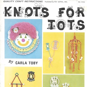 Knots For Tots Book • 1970s Macrame Patterns • Home Nursery Macramé Pattern Booklet • 70s Vintage Plant Hanger • Retro Book Download PDF