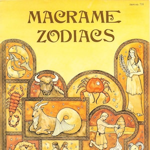 Puede incluir: Una ilustración colorida de los signos del zodíaco, cada uno representado en un marco separado. Los signos son: Piscis, Tauro, Cáncer, Capricornio, Leo, Libra, Sagitario, Acuario, Virgo, Aries, Géminis y Escorpio. El título de la ilustración es "MACRAME ZODIACs".