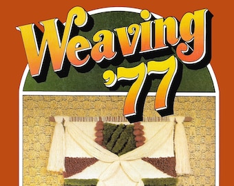 Vintage Weaving Pattern Book PDF ebook • Weaving '77 • 1970s Flatloom Easy Beginner Weaving Book • Wall Hanging Art Tapestry Pattern Books