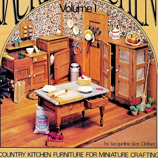 Vintage Miniature Dollhouse Furniture Pattern Book PDF • Country Kitchen Doll House 1:12 Scale Mini Toy Dry Sink Ice Box Pie Safe Work Table