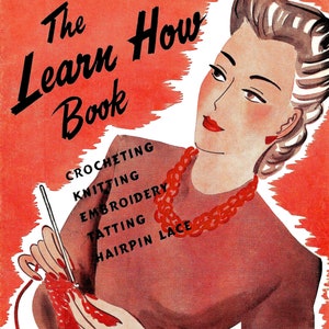 Vintage How To Knit Crochet Embroidery Tatting Hairpin Lace Book PDF • 1940s Knitting Crocheting Lace Patterns 40s Patterns Digital Download