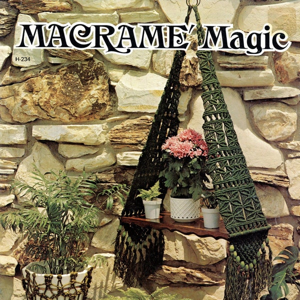 Macrame Magic • 1970s Macramé Plant Hangers • How To Instruction Pattern Book • 70s Vintage Pot Hangers Hanger Knot • Digital eBook PDF
