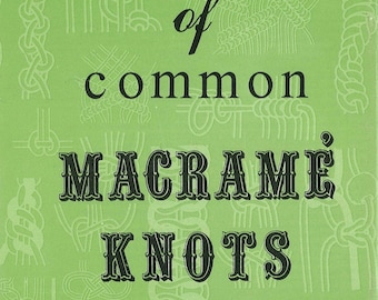 Vintage Macrame Pattern Book PDF • Learn Macrame Knots, Easy Tutorial, Visual Guide