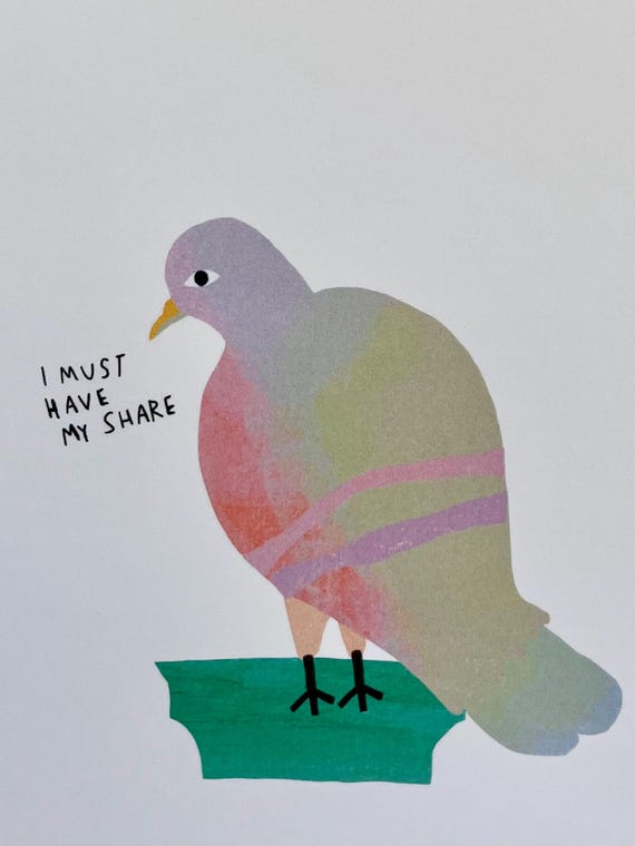 A2 Greeting Card - I Must Have My Share