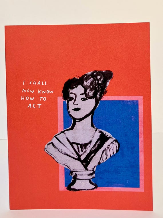 A2 Greeting Card - I Shall Now Know How to Act