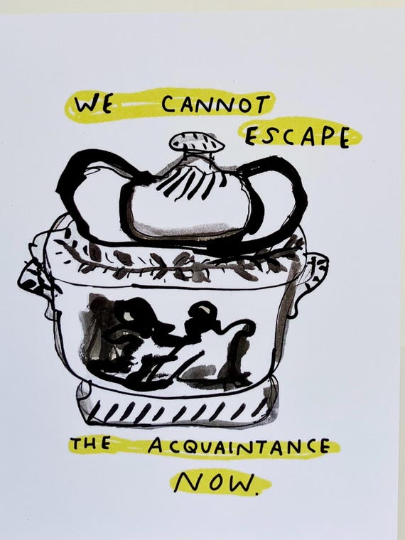 A2 Greeting Card - We Cannot Escape the Acquaintance Now