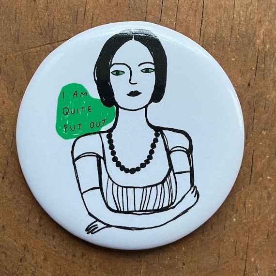 2.25 inch Round Button Magnet - I Am Quite Put Out