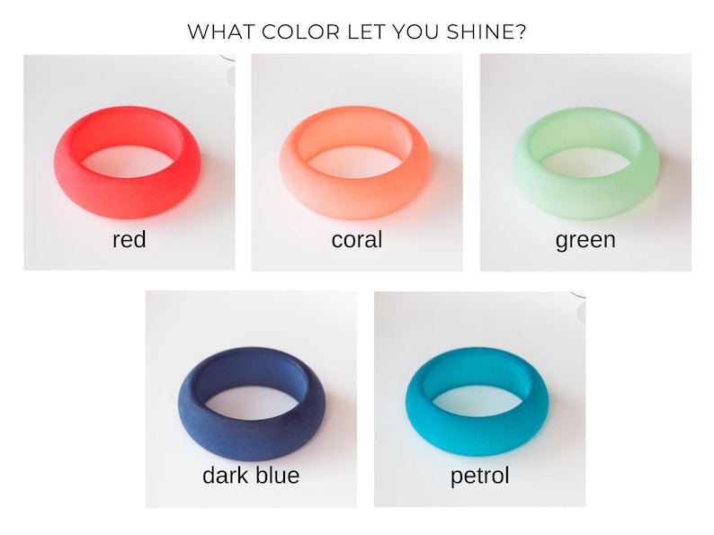 May include: Five silicone rings in different colors: red, coral, green, dark blue, and petrol. The rings are all the same size and shape, and they are arranged in a grid pattern. The text "WHAT COLOR LET YOU SHINE?" is at the top of the image.