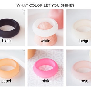 May include: Six silicone rings in different colors: black, white, beige, peach, pink, and rose. The rings are arranged in two rows of three. The text "WHAT COLOR LET YOU SHINE?" is at the top of the image.