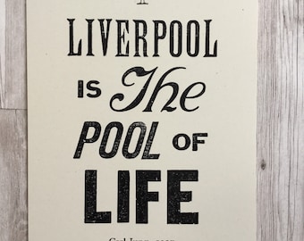 Liverpool is The Pool of Life - Letterpress - Typographical print - wall art -  Carl Yung - Scouse art - liverpool art - liverpool artwork