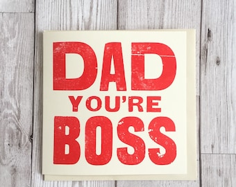 Dad You're Boss Letterpress Card – Scouse Fathers Day Birthday Greeting