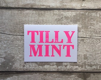 Tilly Mint  - Liverpool Card - Scouse Card funny card - Letterpress - Greetings Card - Card for Scouser - local sayings card