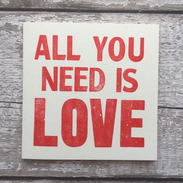 All you need is love - letterpress valentine - Beatles Lyric - Valentine’s Day - greetings card - Anniversary card - Wedding