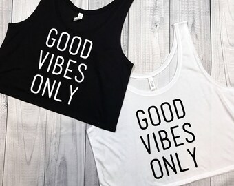 Good Vibes Only Tank - Unisex Tank - Cropped Tank - Womens Tank - Mens Tank - Unisex Shirt - Tank Top