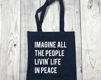 Tote Bag - Imagine All the People Living Life in Peace - Recycled Bag - Grocery Bag - Shopping Bag - Gift for Her