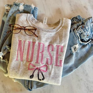 NURSE Embroidered Crewneck, bow stethoscope, Nursing Sweatshirt, Embroidered Sweatshirt, Nurse Gift Shirt
