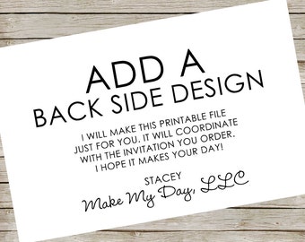 Add a coordinating back side design to any invitation ~ Add on ~ 2-sided invitation