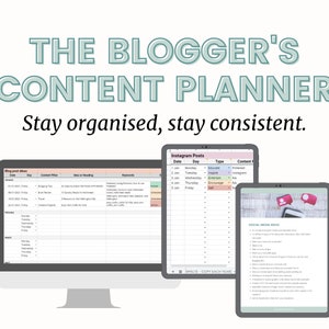 May include: A digital content planner for bloggers with three spreadsheets on a computer screen and a tablet. The spreadsheets are titled "Blog Post Ideas", "Instagram Posts", and "Social Media Ideas". The text "THE BLOGGER'S CONTENT PLANNER" is in large, bold, green text. The text "Stay organised, stay consistent." is in smaller, green text.