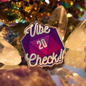 Vibe Check! D20 Acrylic Pin