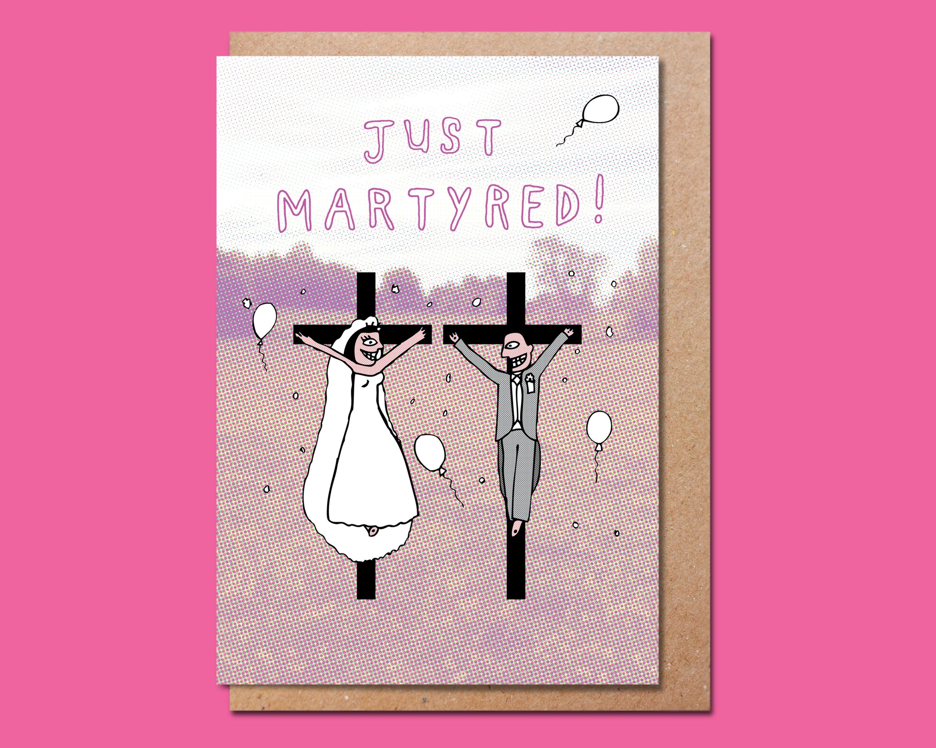 Funny Wedding Card - Just Martyred