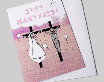 Congratulations Wedding Card, Funny Wedding Card, Wedding Humour, Cynical Humour, Dark, Funny, Inappropriate Wedding Card - Just Martyred