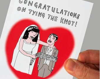 Funny Congratulations Wedding Card - Inappropriate Card - Dark Humour - Marriage Card - Tying the knot