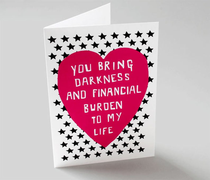 Funny Valentine's Card, for husband, wife, Relationship, Dark Humour, Anti Valentine, Valentine's Love, For Him, For Her FINANCIAL BURDEN image 3