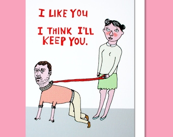 Funny Valentines Card,  Dog Valentine, Valentine for him, Valentine for boyfriend, Funny Card - I'LL KEEP YOU