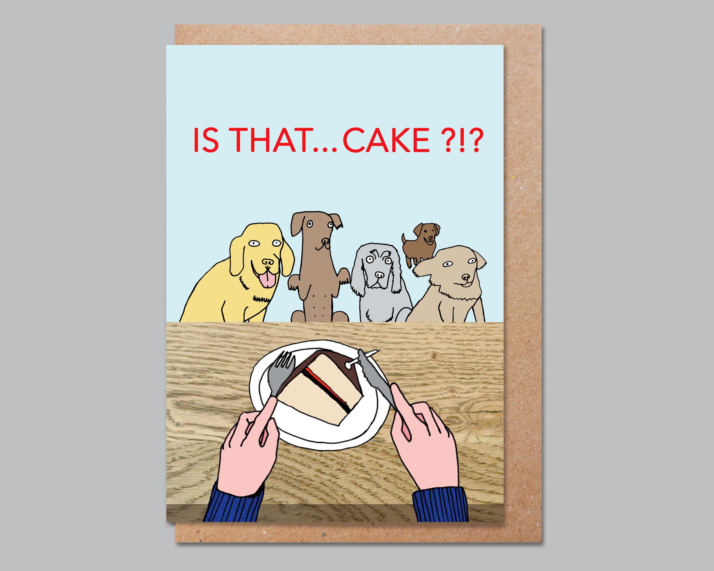 Funny Birthday Card, Dog Themed Card for Friend - is That Cake? - Etsy ...