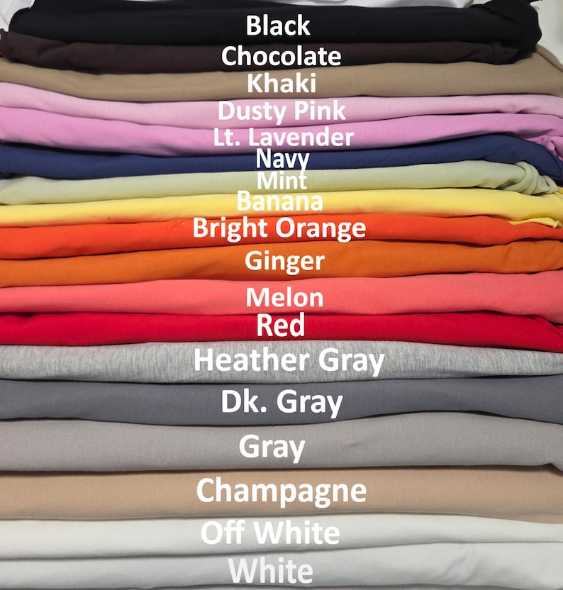 May include: A stack of folded fabric in various colors labeled with text: Black, Chocolate, Khaki, Dusty Pink, Lt. Lavender, Navy, Mint, Banana, Bright Orange, Ginger, Melon, Red, Heather Gray, Dk. Gray, Gray, Champagne, Off White, and White.