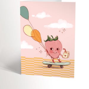 CARTE DE SOUHAIT avec une illustration de fraise roulant en skate et tenant des ballons de couleur en buvant un petit jus orné d'un coeur