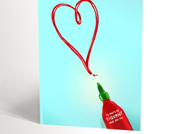 BIRTHDAY CARD with an illustration of a sriracha bottle making a heart, perfect card for boyfriend, lover, foodie addict